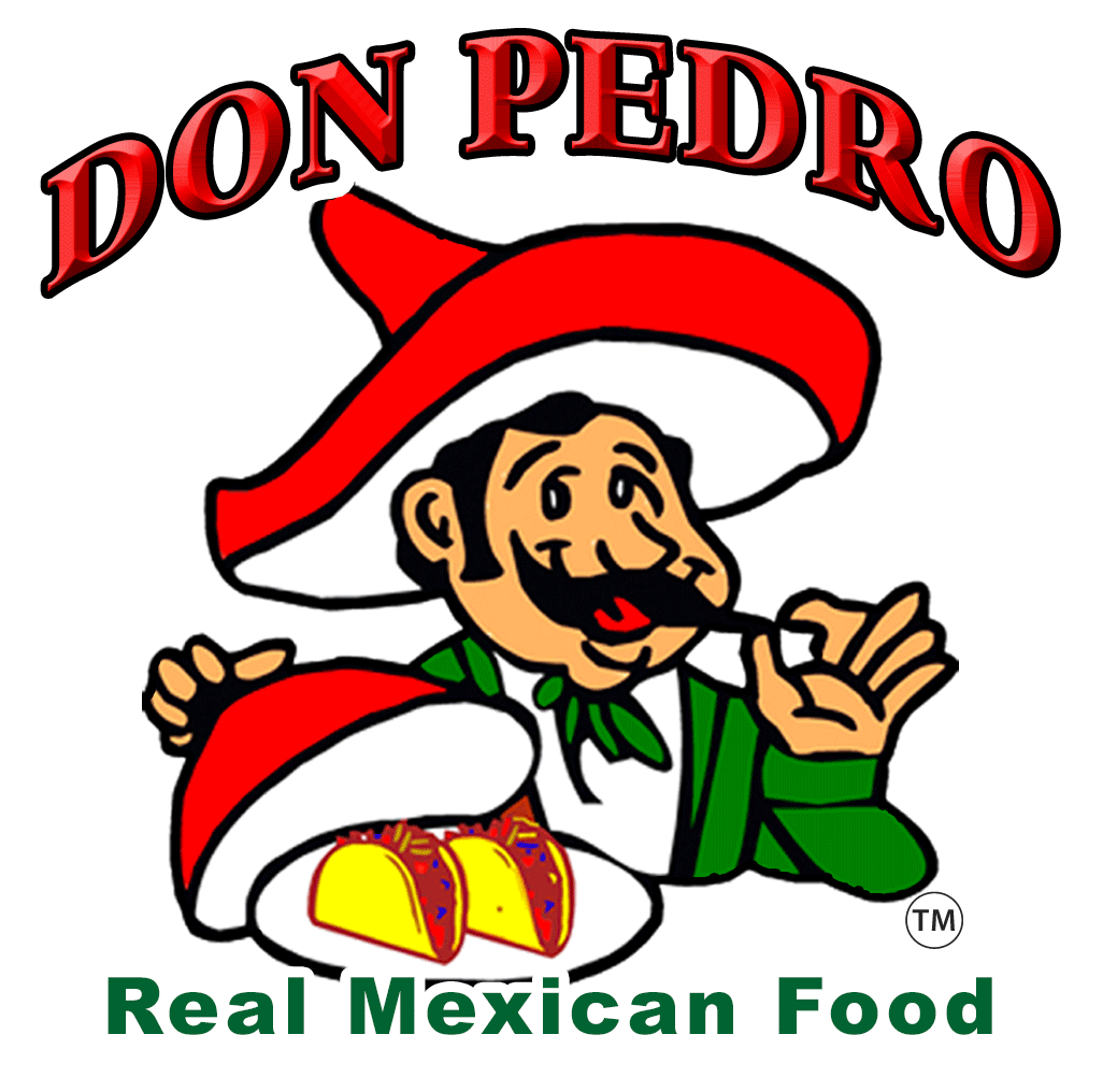 Don Pedro Real Mexican Food